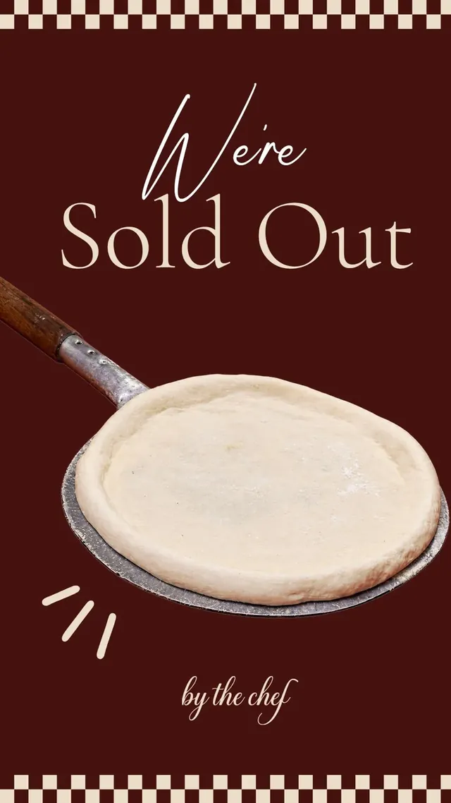 By The Chef — “We're sold out” dough post